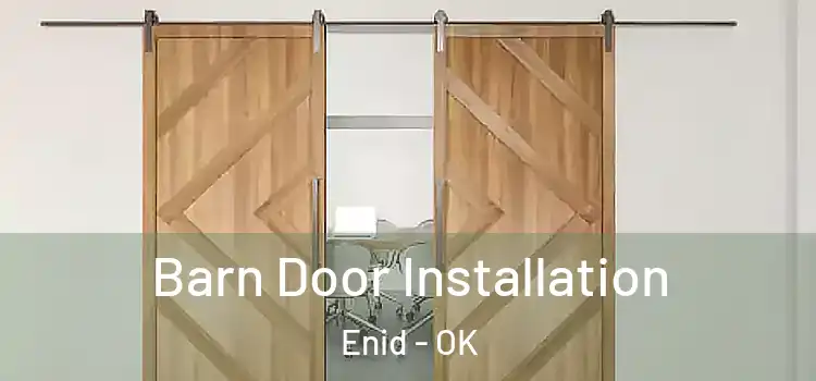 Barn Door Installation Enid - OK