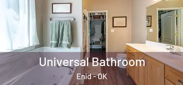  Universal Bathroom Enid - OK